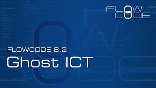 Ghost ICT in Flowcode 8.2