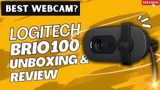 LOGITECH BRIO 100 UNBOXING AND REVIEW!