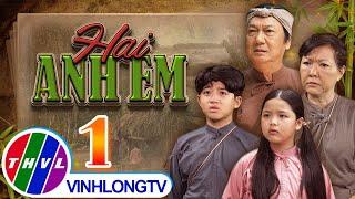 Thế Giới Cổ Tích: Hai Anh Em - Tập 1 FULL