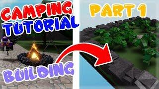 Roblox Camping Game Tutorial ( Part 1, Building! )