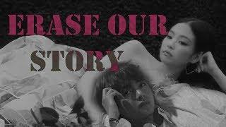 Taehyung + Jennie | ERASE OUR STORY