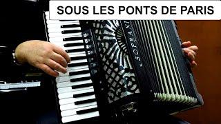 SOUS LES PONTS DE PARIS - UNDER THE BRIDGES OF PARIS - ACCORDION POPULAR SONGS