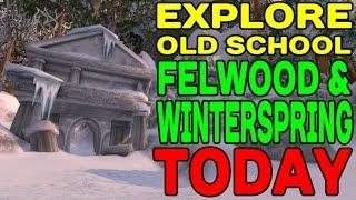 World of Warcraft: Explore Old School Felwood & Winterspring TODAY !!