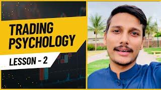 Trading Psychology Lesson - 2 || No Loss After This video.