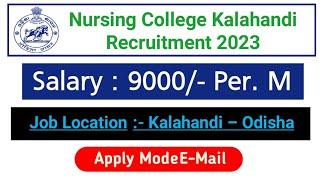 Nursing College kalahandi Recruitment / Odisha job @EduVentureHub-z7k @odishagvtportal