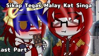 Sikap Tegas Malay kat Singa || Gacha Ultra || Gacha Countryhumans || Part 3 (Last Part)