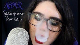 ASMR Vaping into Your Ears | Vapeando  #3