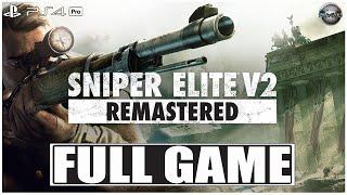 Sniper Elite V2 Remastered FULL GAME Gameplay Walkthrough PS4 Pro (No Commentary)