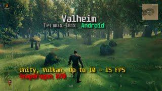 Valheim на Android (termux-box, Snapdragon 870, Turnip Vulkan)