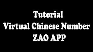 How to Use ZAO app with a Virtual Chinese Number Online | SMSVerify.co