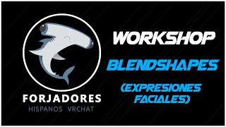 Taller expresiones faciales para avatares VRChat