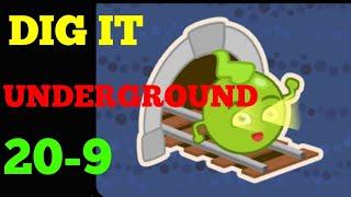 Dig it 20-9 (UNDERGROUND )  Walkthrough or Solution