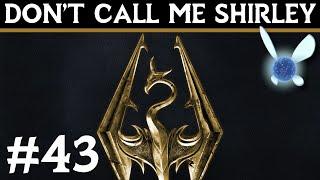 Skyrim: Special Edition #43 Don't Call Me Shirley [Let's play]