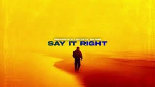 PressPlays, Lintrepy, Milera - Say It Right (Official Canvas Video)