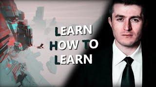 LEARN HOW TO LEARN  - Lix Fridman