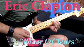 Eric Clapton - "River Of Tears" (Live) - Blues/Ballad Guitar Cover