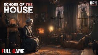 Echoes Of The House | Full Game | Gameplay Walkthrough No Commentary