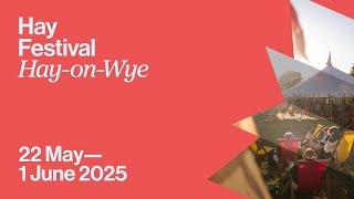 Hay Festival 2025  Step into a world of different...