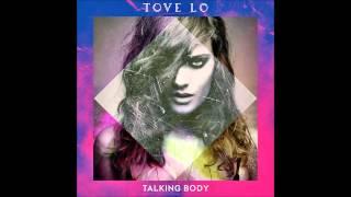 Talking Body - Tove Lo (lyrics in description)