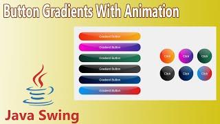 Java Swing - Button Gradients With Animation