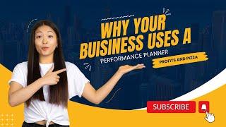 Why Should Your Business Uses a Performance Planner - Profits And Pizza