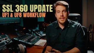 SSL 360 Update- UF1, UF8, UC1 Workflow