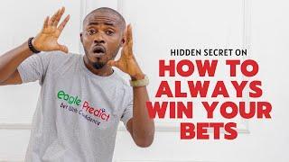 How to bet and win every day without loosing ( 5 hidden secret )