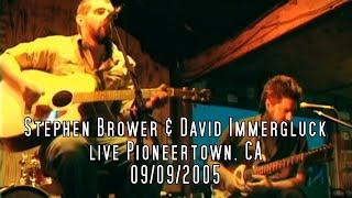 SBG Archives: Stephen Brower & David Immergluck live at Pioneertown, CA 09/09/2005 Full Show