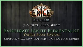 [PoE 3.25] Eviscerate Ignite Elementalist - Energy Blade Edition (1-Minute Build Guide)