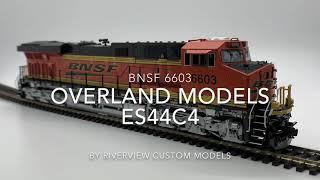 Custom Overland Models ES44C4 BNSF 6603 W/ Loksound & LED Lighting