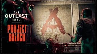 The Outlast Trials - Project Breach | Amelia Cinematic Reveal