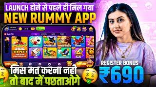 ₹690 BONUS New Rummy Earning App Today | New Teen Patti Earning App Teen Patti Real Cash Game 2024