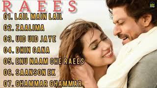 Raees -  Full Movie Audio Jukebox | Shah Rukh Khan & Mahira Khan~Hit Songs