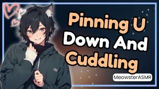 [ASMR] Pinning You Down and Cuddling You To Sleep! ️  (Fluffy Mic) (Sleep Aid)