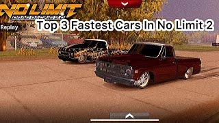 Top 3 Fastest Cars in No Limit 2 (1.6.1) #nolimitdragracing2 #cars