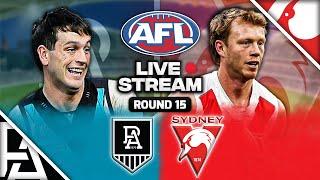 Port Adelaide vs Sydney Swans | AFL Round 15, 2025 Live Watch Along