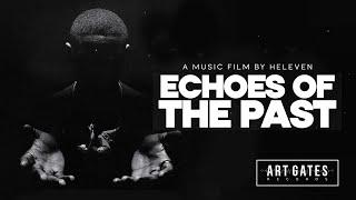 Heleven - Echoes Of The Past (Official Video)