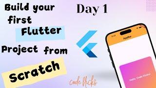 Build Your First Flutter App Without Any Experience From Scratch in 2024 || Day 01