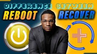 Difference Between Rebooting and Recovery | JK Emezi