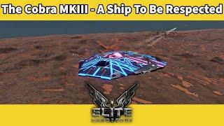 The Cobra MK3 - A Ship to be Respected [Elite Dangerous Ship Review]