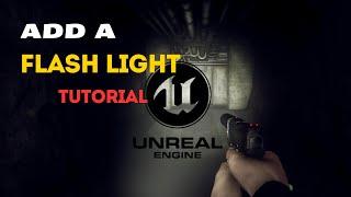 How to Add a Flashlight to Your Weapon - Tutorial For Unreal Engine 5