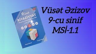 Vüsət Əzizov 9 cu sinif buraxılış imtahanı sınaq toplusu MSİ-1.1