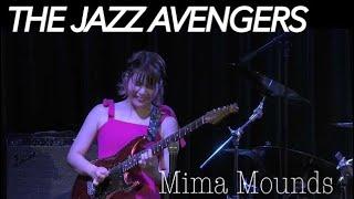 THE JAZZ AVENGERS - Mima Mounds(live)