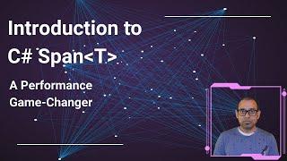 Introduction to C# Span: A Performance Game-Changer