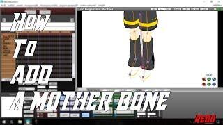 [MMD] How To Add A Mother Bone (Redo)