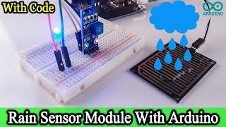 How does work RAIN SENSOR | RAIN SENSOR with Arduino Uno [Code and Circuit diagram]