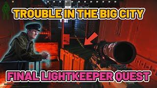 Trouble in the Big City - Escape from Tarkov - Lightkeeper #escapefromtarkov #tarkov