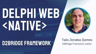 Delphi WEB with D2Bridge Framework to beginners