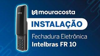 Instalação Fechadura Digital Eletrônica Intelbras FR 10