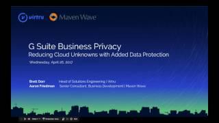 G Suite Business Privacy - Virtru Webinar